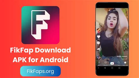 FikFap APK (Android App) .